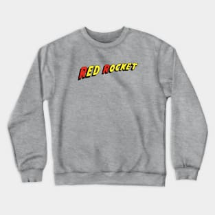 Red Rocket Crewneck Sweatshirt
